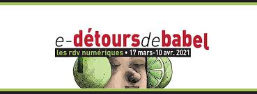 Festival détours de Babel 2021
