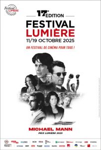 Affiche pour le festival Lumière 2025.
Le fond est blanc, les textes en rouge et noir.En haut à gauche de l'affiche, le logo de l'Institut Lumière.
En haut, mais centré, le titre de l'événement : 17ème édition - Festival Lumière.
En dessous, plus petit, les dates : 11/19 octobre 2025.
En dessous, rouge italique, le slogan : Un festival de cinéma pour tous!Au centre de l'affiche, le visuel de cette année: un collage en noir et blanc d'éléments se retrouvant dans les films de Michael Mann, dont le nom indiqué juste au dessous est sous-titré de la mention "Prix Lumière 2025".Et puis, tout en bas de l'affiche, le bandeau avec les logos des partenaires.