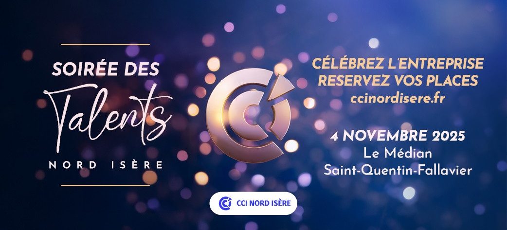 Visuel promotionnel. Le fond dégradé bleu foncé est teinté de divers cercles de lumière. Au centre, le logo argenté du CCI Nord Isère.. A gauche, un texte indique "Soirée des Talents Nord Isère", en blanc. A droite, un autre texte couleur crème indique "Célébrez l'entreprise, réservez vos places, ccinordisere.fr" Puis en blanc à nouveau sont indiqué-es la date et le lieu : 4 novembre 2024, le Médian, St Quentin Fallavier.